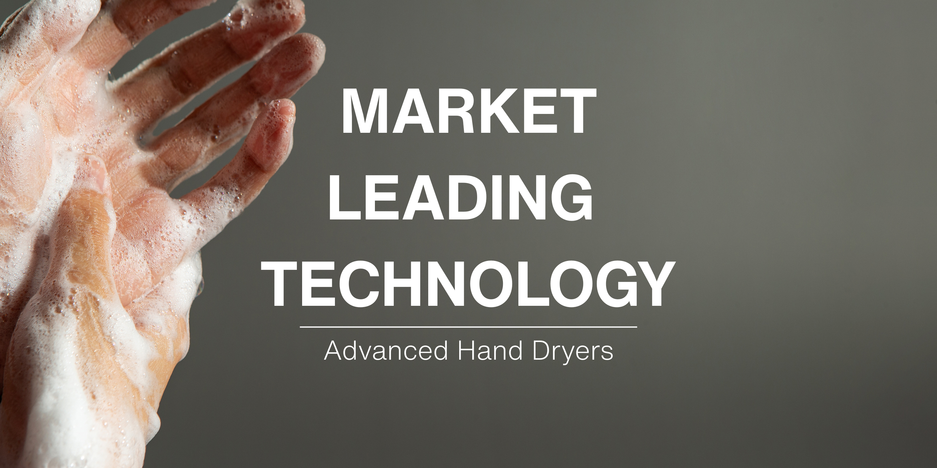 Market leading technology - Advance hand dryers